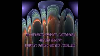 Episode 177 5MeODMT MDMA and DMT with Nyx and Helgi [upl. by Artnoed]