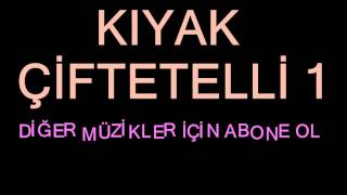 KIYAK ÇİFTETELLİ 1 [upl. by Rubi]