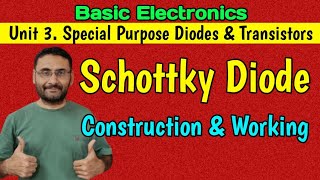 Schottky Diode Construction amp Working Special Purpose Diodes Basics Electronics [upl. by Myk606]