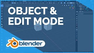 Object and Edit Mode  Blender 280 Fundamentals [upl. by Ikkiv]