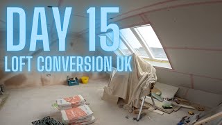 Day 15  Loft Conversion Update [upl. by Wyon]