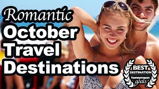 15 Best Honeymoon Destinations to Visit In October [upl. by Kenti848]