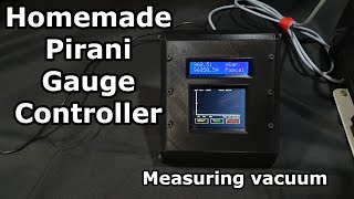 Homemade arduino controller for pirani vacuum gauge [upl. by Gnus]