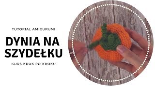 Jak zrobić dynię na szydełku Tutorial na prostą maskotkę amigurumi KURS SZYDEŁKOWANIA [upl. by Oijile]