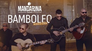 MANDARINA BEND  BAMBOLEO  Cover 2023  Acoustic Song Cover [upl. by Ronica]