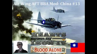 HOI4 AFT BBA Mod Lets Play China 13 [upl. by Wilfred]