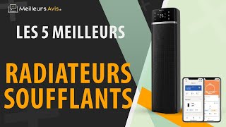 ⭐️ MEILLEUR RADIATEUR SOUFFLANT  Comparatif 2024 [upl. by Ylloh]