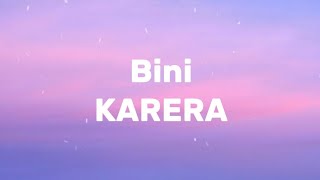 KARERA  Bini Lyrics [upl. by Yzmar507]