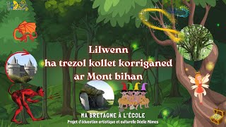 Liwenn ha trezol kollet korriganed ar Mont bihan [upl. by Cinnamon]