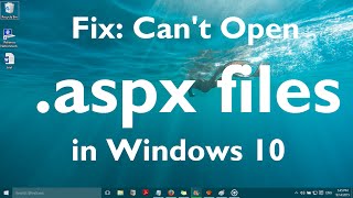 Fix quotCant Open aspx file in Windows 10quot [upl. by Harifaz168]