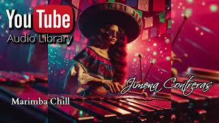 Jimena Contreras  Marimba Chill No Copyright Music [upl. by Cogswell]