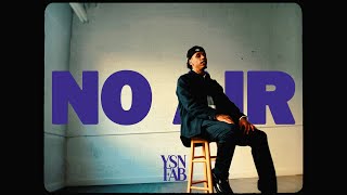 YSN Fab  No Air Official Music Video [upl. by Ayomat]