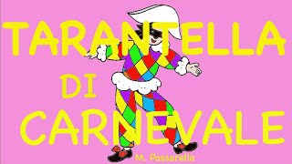 TARANTELLA DI CARNEVALE CANZONE Link con testo e attività  Speciale Carnevaledi MPassarella [upl. by Einiar]