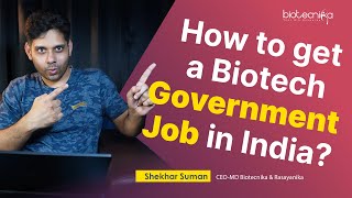 How To Get A Govt Biotech Job in India [upl. by Suiremed]