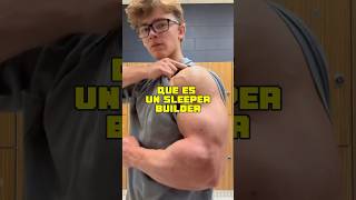 ¿Qué es ser un sleeper builder 😰•gym fitness culturismo bodybuilding fit [upl. by Bierman]