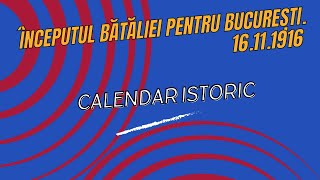 Începutul bătăliei pentru București din Primul Razboi Mondial  Calendar istoric 16111916 [upl. by Petite811]