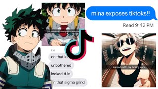 MINA EXPOSES TIKTOKS — mha texts dekusquad [upl. by Ardnak]