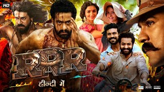 RRR Full Movie In Hindi Dubbed  Jr NTR  Ramcharan  Alia Bhatt  Ajay Devgn  Review amp Facts [upl. by Lanctot685]