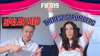 SPELAR FIFA 19 MED THERESE STRÖMBERG [upl. by Adnilemreh372]