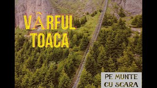 Ceahlau Varful Toaca Scara pana la nori [upl. by Roybn]