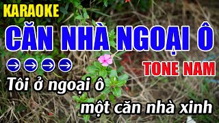 Căn Nhà Ngoại Ô Karaoke Tone Nam Karaoke Phương Thảo  Beat Mới [upl. by Ylerebmik645]