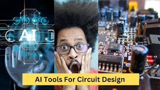 Design Electrical And Electronic Circuits Using AI Tools  Electrical Engineers Electronic Engineers [upl. by Otrebogir]