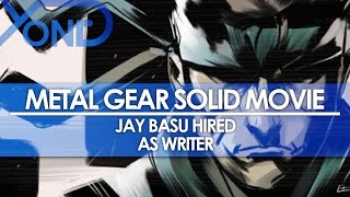 Metal Gear Solid Movie  Jay Basu Hired as Writer [upl. by Anomor]