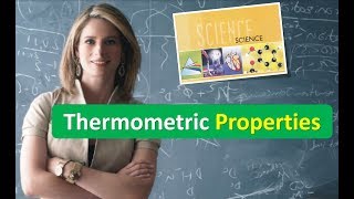 Thermometric Properties  What are thermometric properties [upl. by Salkcin]