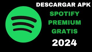 Descargar Spotify Premium GRATIS 2024  Como Tener Spotify Premium GRATIS 2024 [upl. by Parthenia880]