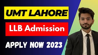 LLB Admission September 2023  UMT Lahore Admission in University of Management and technology 2023 [upl. by Elvin]