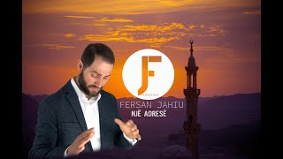 Fersan Jahiu  Vetëm një adresë 2020 Official Video [upl. by Einohpets]