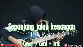 The Rain  Sepanjang jalan kenangan cover by garpet oiy [upl. by Musihc]