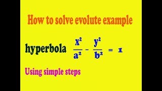 Easily solve evolute of the hyperbola example using simple stepsPART3 [upl. by Acissaj84]