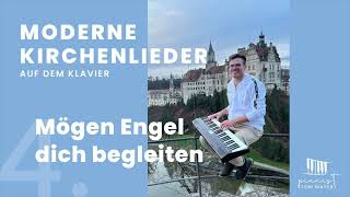 Mögen Engel dich begleiten – Piano Version [upl. by Standing]