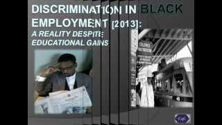 DISCRIMINATION IN EMPLOYMENT STILL A REALITY DESPITE EDUCATIONAL GAINS [upl. by Arda82]