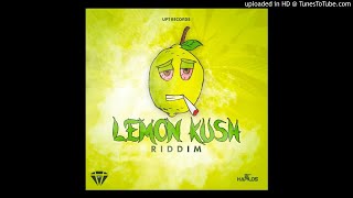 Lemon Kush Riddim Mix Full April 2019 Feat Gyptian Elephant Man J Rile Hard Fi Deal Wid [upl. by Elleval]