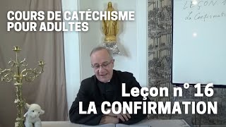 Catéchisme 1632  La Confirmation [upl. by Etnor]