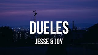 Jesse amp Joy  Dueles Letra [upl. by Seeto]