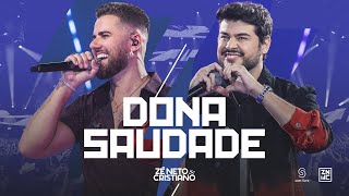 Zé Neto e Cristiano  Dona Saudade Intenso [upl. by Merola]