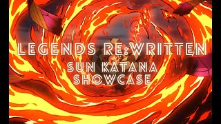 Legends Rewritten Roblox Sun Katana Showcase [upl. by Ramsa802]