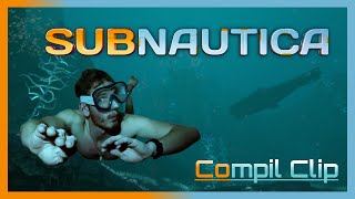 Mes Aventures sur Subnautica  Compil Clip [upl. by Garfield550]