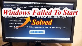 Windows Failed To Start  How To Fix Windows Failed To Start  Windows Boot Manager [upl. by Kam]