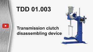 Transmission clutch disassembling device TDD 01003 [upl. by Heshum]