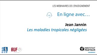 Jean JANNIN  Les maladies tropicales négligées [upl. by Enitnatsnoc]