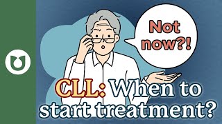 When should a patient start their treatment for CLL CLL [upl. by Egiap]