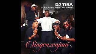 Dj Tira  Sengenzenjani feat AmaTycooler Big Nuz amp Focus Magazi [upl. by Laefar201]