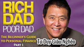 Full  Tư Duy Giàu Nghèo  Sách Nói  Sách Cha Giàu Cha Nghèo   Robert T Kiyosaki [upl. by Sandy]