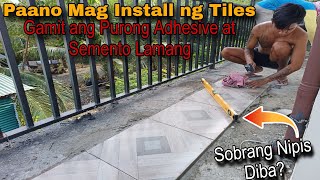 Paano Mag Install ng Tiles gamit ang Purong adhesive at Semento Lamang [upl. by Oicnecserc207]