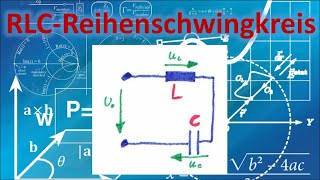 Reihenschwingkreis einfache ERKLÄRUNG amp BERECHNUNG  Elektrotechnik  Resonanz  Schwingkreis [upl. by Harobed]