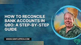 How to Reconcile Bank Accounts in QuickBooks Online A StepbyStep Guide [upl. by Saraiya]